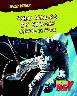Who walks in space? : working in space