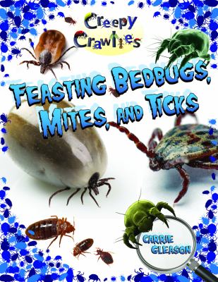 Feasting bedbugs, mites, and ticks
