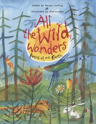 All the wild wonders : poems of our Earth