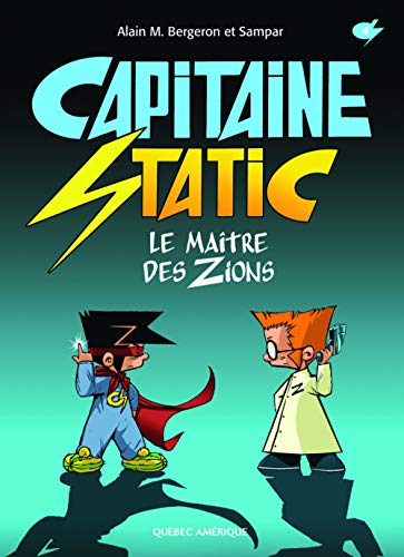 Capitaine Static. 4, Le maître des Zions /