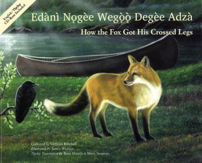 Edànì noñgë wegòñòñ degë adzà = How the fox got his crossed legs