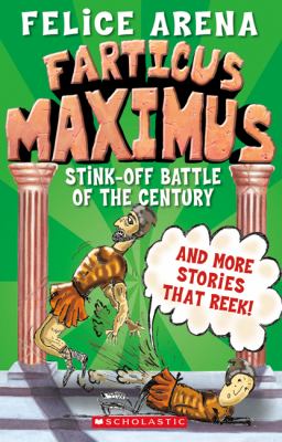 Farticus Maximus : stink-off battle of the century and more stories that reek!