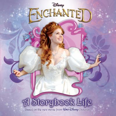 Enchanted : a storybook life