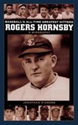 Rogers Hornsby : a biography