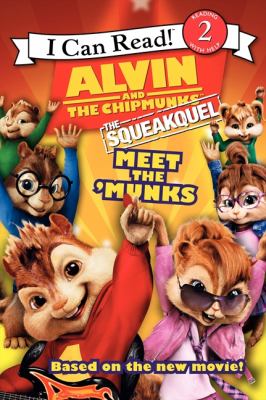 Alvin and the Chipmunks, the squeakquel. Meet the 'Munks /