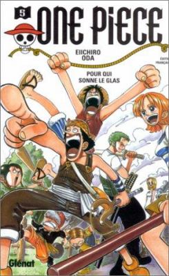 One piece. 5, Pour qui sonne le glas /