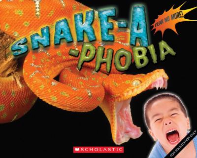 Snake-a-phobia