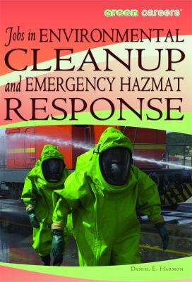 Jobs in environmental cleanup and emergency hazmat response