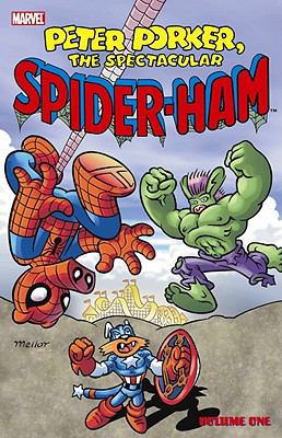Spider-Ham. 1, Peter Porker, the spectacular Spider-Ham /
