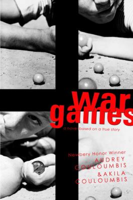 War games : a novel based on a true story