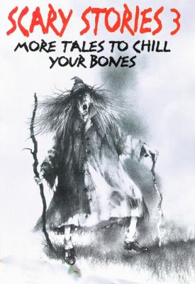 Scary stories : more tales to chill your bones. 3