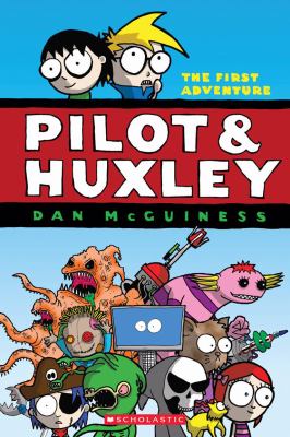 Pilot & Huxley : the first adventure