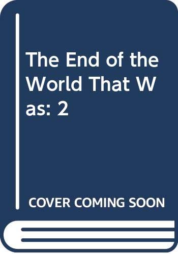 The end of the world that was : six lives in the atomic age