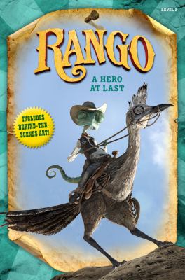 Rango : a hero at last