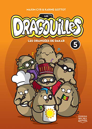 Les Dragouilles. 5, Les orangées de Dakar /