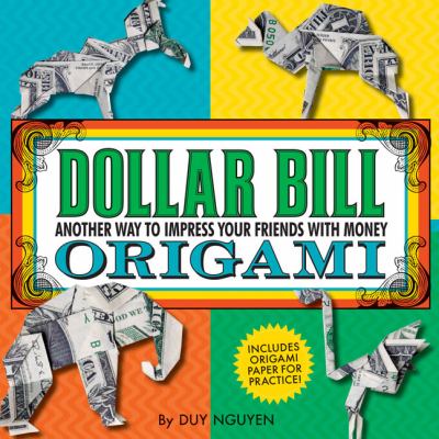Dollar Bill Origami : another way to impress your friends with money