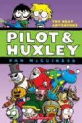 Pilot & Huxley : the next adventure