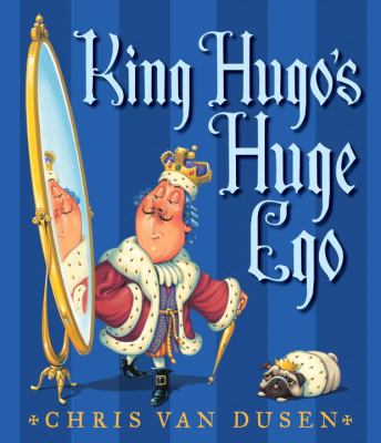 King Hugo's huge ego