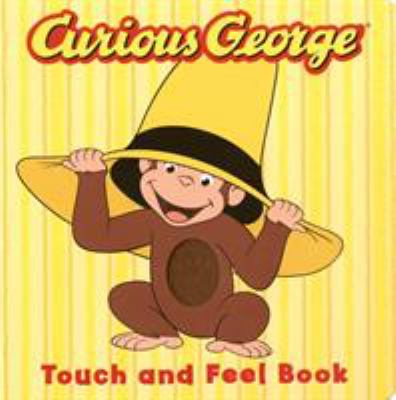 Curious George : the movie : touch and feel book.