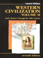 Annual editions, western civilization, volume II : early modern through the 20th century