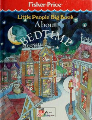 Little people big book about bedtime.