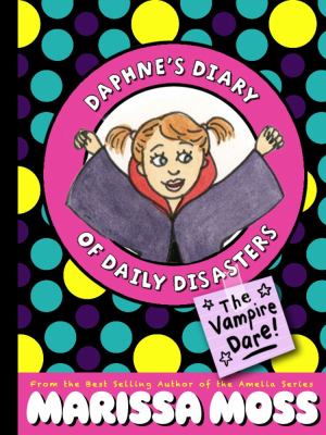 Daphne's Diary of Daily Disasters : the vampire dare!