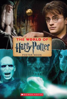 The world of Harry Potter : Harry Potter poster book.