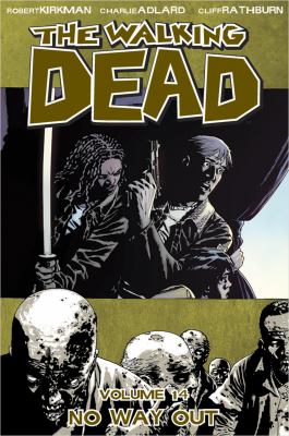 The walking dead. Vol. 14, No way out /