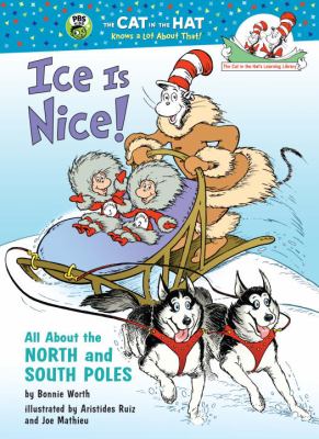 Ice is nice! : all about the North and South Poles