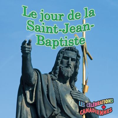 Le jour de la Saint-Jean-Baptiste