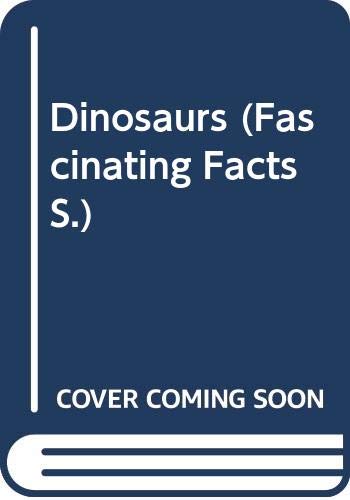 Fascinating facts about dinosaurs : a flap book full of surprises!