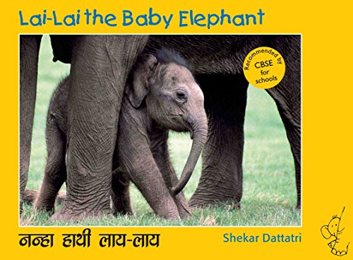Lai-Lai the baby elephant = Nanhåa håathåi Låaya-Låaya
