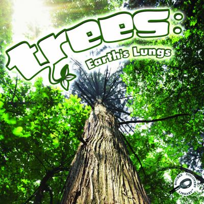 Trees : earth's lungs