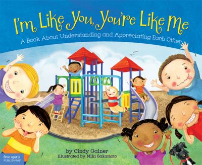 I'm like you, you're like me : a book about understanding and appreciating each other