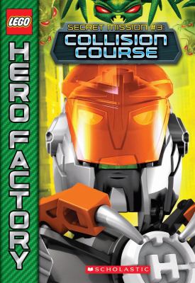 LEGO Hero factory,Secret mission. : Collision course. 03 :