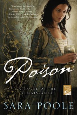 Poison : a novel of the Renaissance