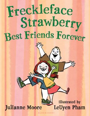Freckleface Strawberry : best friends forever