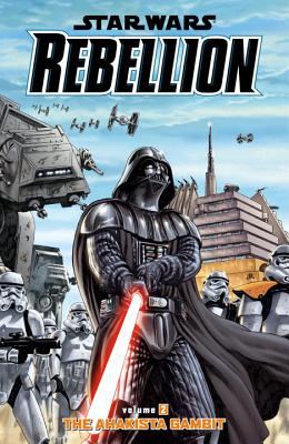 Star Wars rebellion. Volume 2, The Ahakista gambit /