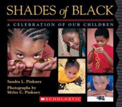 Shades of black : a celebration of our children