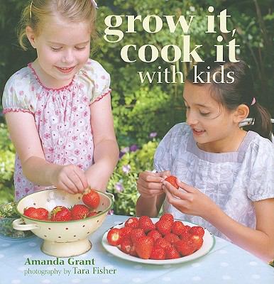 Grow it, cook it with kids