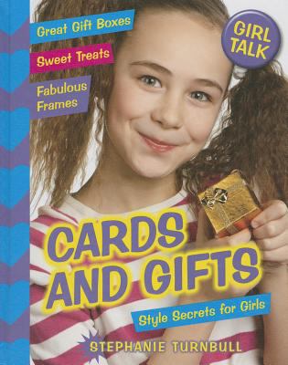 Cards and gifts : style secrets for girls