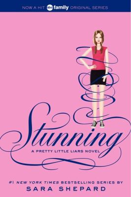 Stunning : a pretty little liars novel