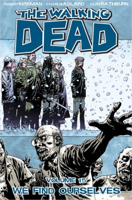 The walking dead. Vol. 15 /