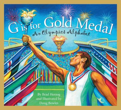 G is for gold medal : an Olympic alphabet