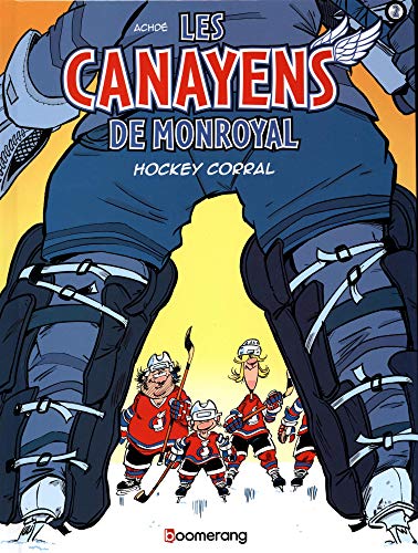 Les Canayens de Monroyal. 2, Hockey corral /