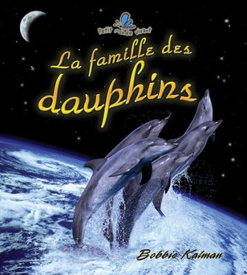 La famille des dauphins