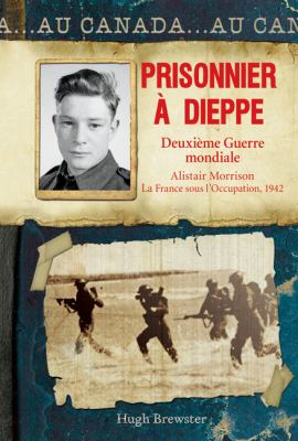 Prisonnier à Dieppe : Deuxième Guerre mondiale
