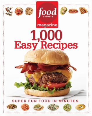 1,000 easy recipes : super fun food for every day.