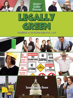 Legally green : careers in environmental law