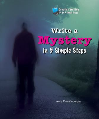 Write a mystery in 5 simple steps